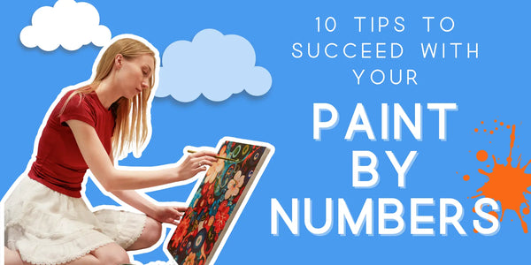 🎨 CheerfulPainting presents: 10 Tips to Succeed with Your Paint by Numbers
